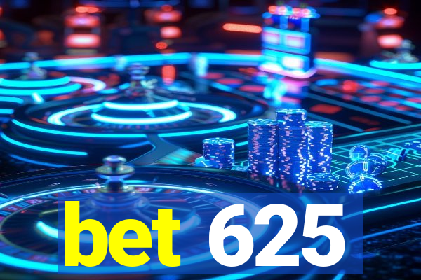 bet 625